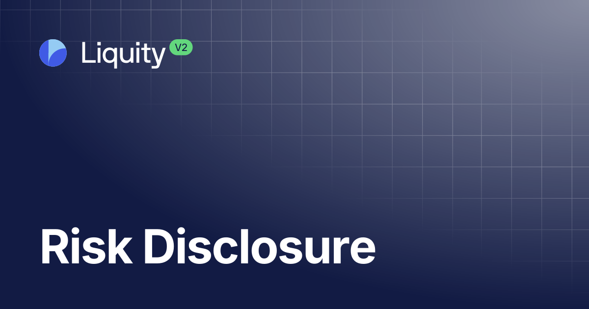 Risk Disclosure | Liquity Docs
